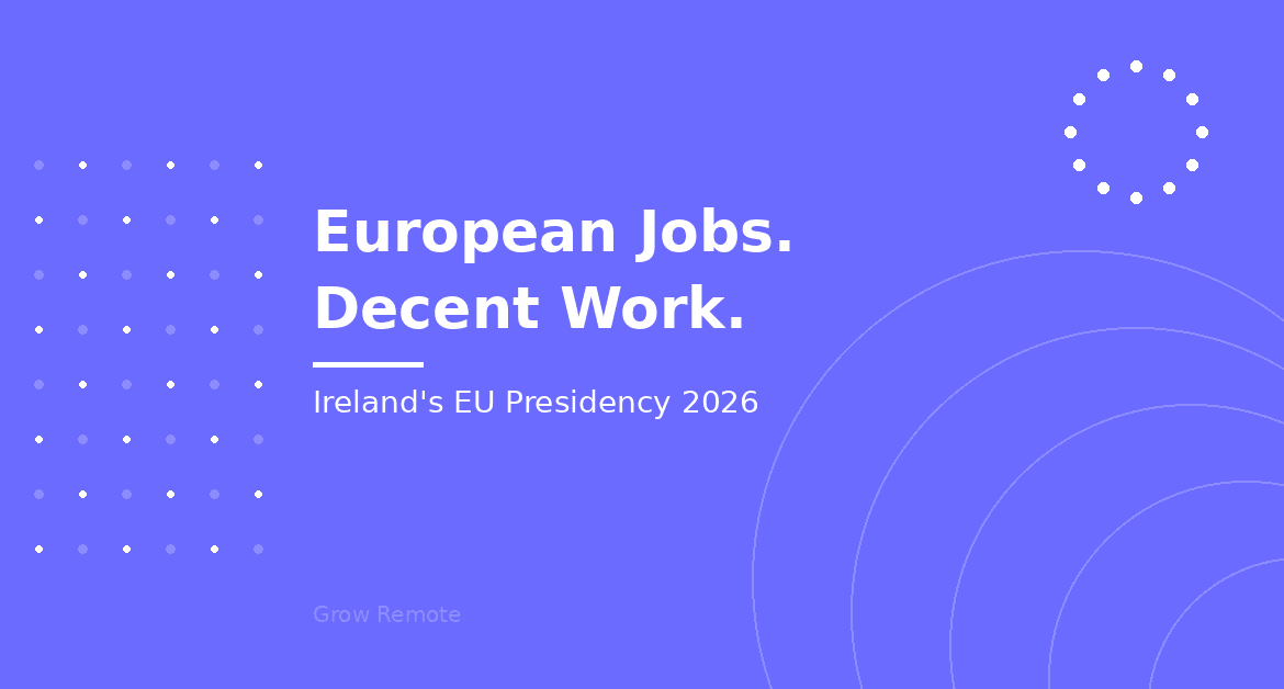 Why Ireland’s EU Presidency Should Champion Remote Employment